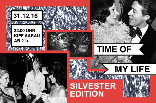 TIME OF MY LIFE - SILVESTER EDITION