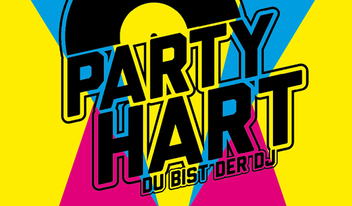 PARTY HART - DU BIST DER DJ!