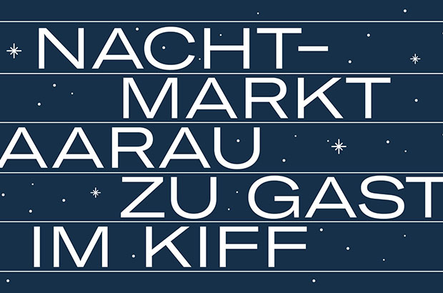 Nachtmarkt Aarau zu Gast im KIFF