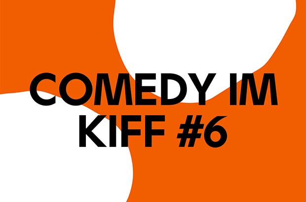 Comedy im KIFF #6