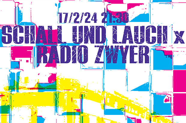 Schall & Lauch x Radio Zwyer